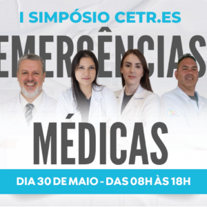 I Simpósio CETR.ES: Emergências Médicas – Novas Diretrizes Para 2026