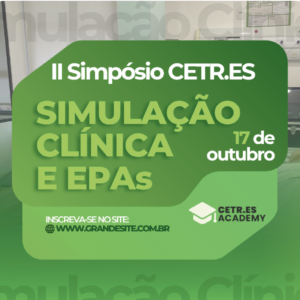 II Simpósio CETRES: Simulação Clínica e EPAs